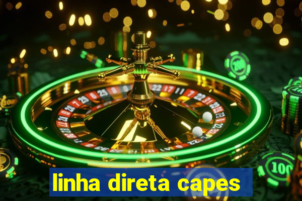 linha direta capes